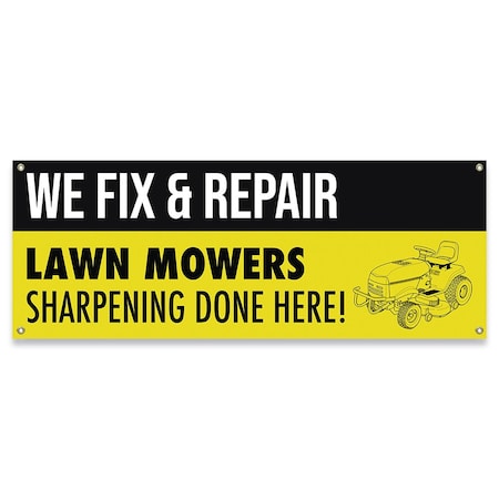 We Fix & Repair Lawn Mowers Sharpening Done Here Banner Concession Stand Food Truck Single Sided
